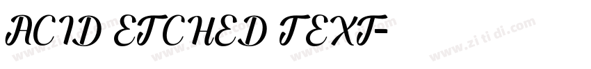ACID ETCHED TEXT字体转换